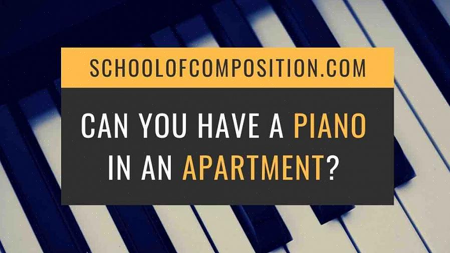 C'è una via di mezzo quando si tratta di suonare il piano in un appartamento