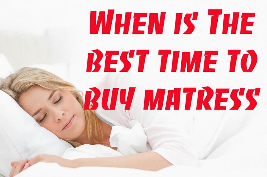 Inizi a pensare che potresti dormire meglio su un nuovo materasso